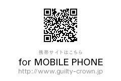 携帯サイトはこちら for MOBILE PHONE http://www.guilty-crown.jp